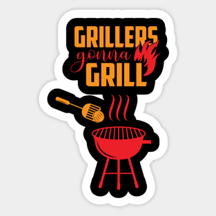 Grillers Gonna Grill Sticker